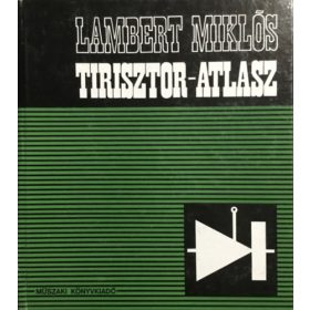 Tranzisztor-atlasz - Lambert Miklós