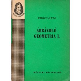 Ábrázoló geometria I. - Edőcs Ottó