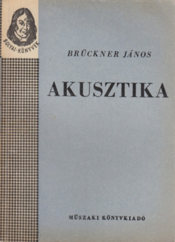 Akusztika (Bolyai-könyvek) - Brückner János