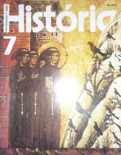 História XVII. évfolyam 7. szám - Glatz Ferenc (szerk.)