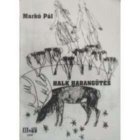 Halk harangütés - Markó Pál