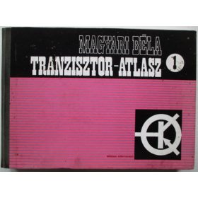 Tranzisztor-atlasz 1. - Magyari Béla