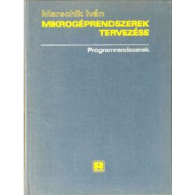   Mikrogéprendszerek tervezése II. - Programrendszerek - Marschik Iván