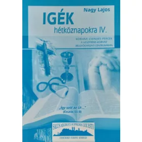   Igék hétköznapokra IV. - Kórházi csendes percek - Nagy Lajos