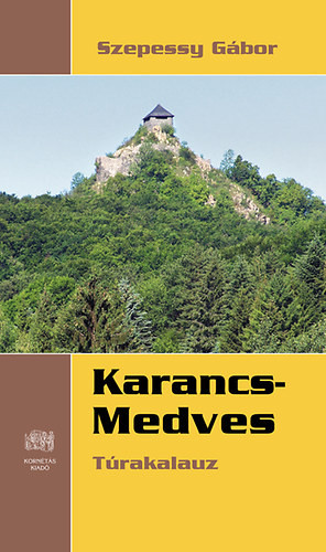 Karancs-Medves - Szepessy Gábor