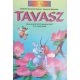 Tavasz - Foglalkoztató munkafüzet 4-7 éves korig - Szabóné Zavaczki A.-Zavaczki G