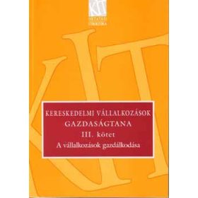   Kereskedelmi vállalkozások gazdaságtana III. - Sókiné dr. Nagy Erzsébet