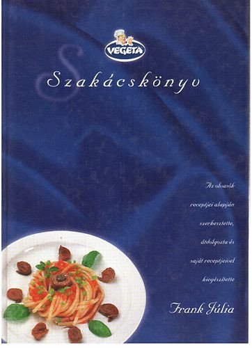 Vegeta szakácskönyv - Frank Júlia