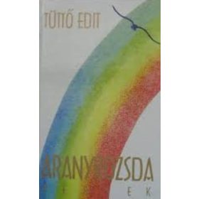 Aranyrozsda - Tüttő Edit