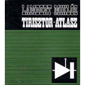 Tirisztor-atlasz - Lambert Miklós