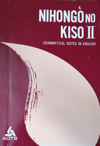 Nihongo No Kiso II. - Grammatical Notes in English - 