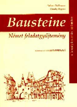 Bausteine. Német feladatgyűjtemény - Sabine Dallmann -Hessky Regina
