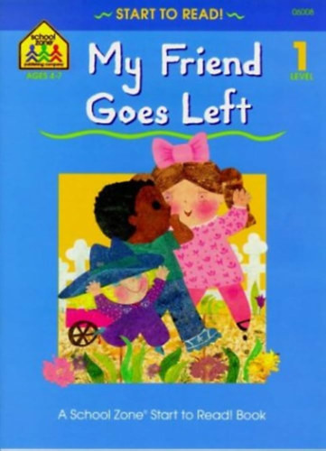 My Friend Goes Left (Start to Read! - Level 1) - Barbara Gregorich