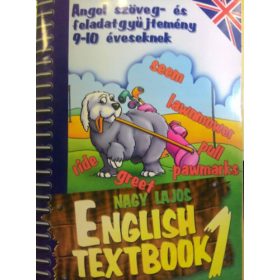   English textbook 1 - angol szöveg- és feladatgyűjtemény 9-10 éveseknek - Nagy Lajos