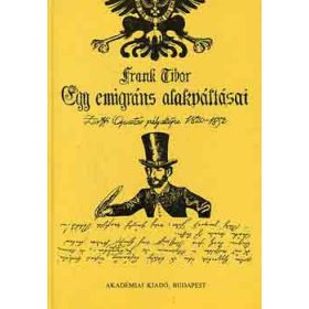 Egy emigráns alakváltásai - Frank Tibor
