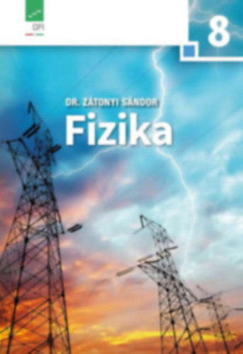 Fizika 8. - Dr. Zátonyi Sándor