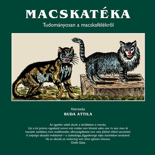 Macskatéka - Tudományosan a macskafélékről - Buda Attila