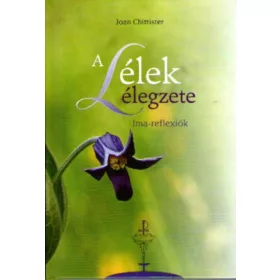 A Lélek lélegzete - Joan Chittister