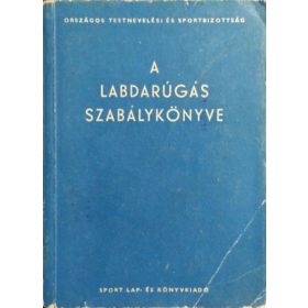 A labdarúgás szabálykönyve - dr. Nagy Loránd