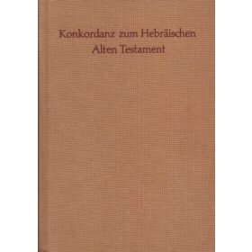   Konkordanz zum hebräischen Alten Testament - Gerhard Lisowsky