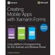 Creating Mobile Apps with Xamarin.Forms - Charles Petzold