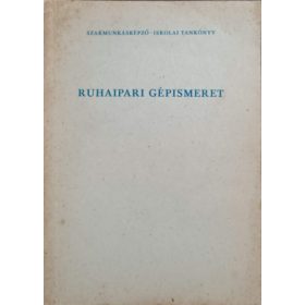 Ruhaipari gépismeret - Kovács József-Székely Andor