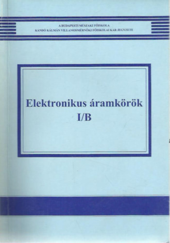 Elektronikus áramkörök I/B - Molnár Ferenc