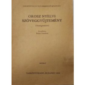   Orosz nyelvi szöveggyűjtemény (Országismeret) - kézirat - - Brájer Lászlóné