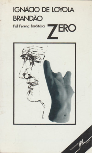 Zero (Történelem előtti regény) - Ignácio De Loyola Brandáo