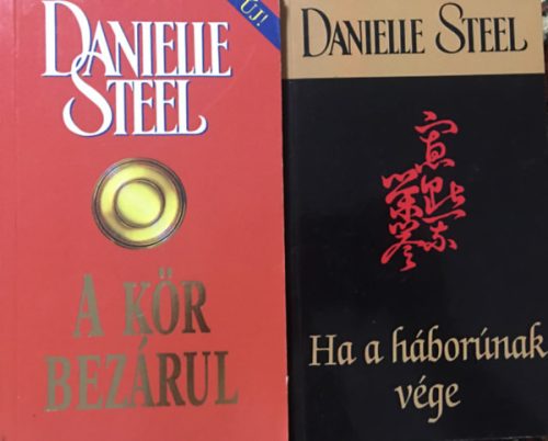 A kör bezárul + Ha a háborúnak vége (2 kötet) - Danielle Steel