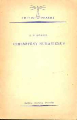 Keresztény humanizmus - H. W. Rüssel - H. W. Rüssel