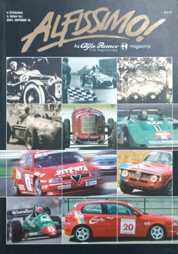 Alfissimo! (V. évf. 3. szám (14.) 2001. október 10.) - Az Alfa Romeo Club Magyarország Egyesület magazinja - 