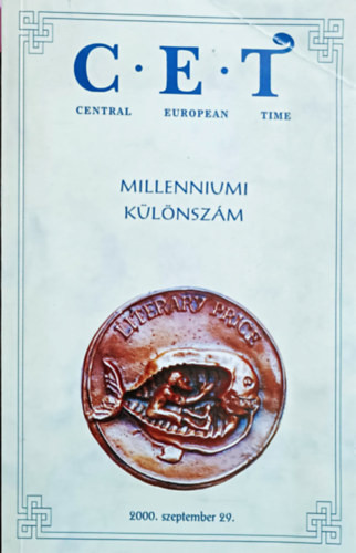 C.E.T (Central European Time) 2000 szeptember 29. - Milleniumi különszám - Mezei András (főszerk.)