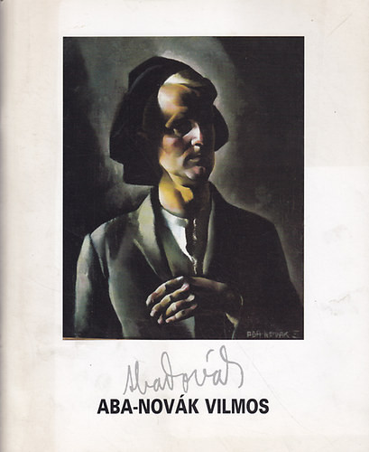 Aba-Novák Vilmos - Kiállítás 1997 május 8. - június 10. (Műgyűjtők Galériája Aukciós Ház) - 