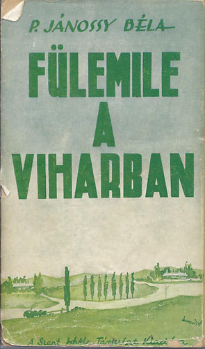 Fülemile a viharban - P. Jánossy Béla