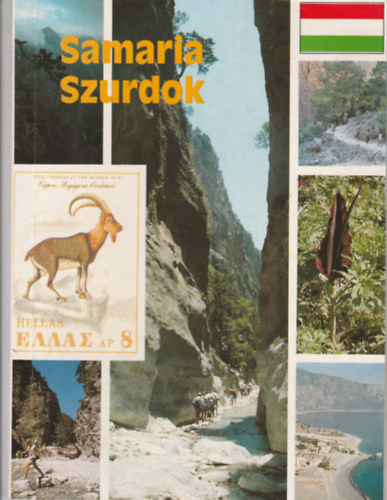 Samaria szurdok - A legnagyobb és legvadabb szépségű szurdok Európában - 