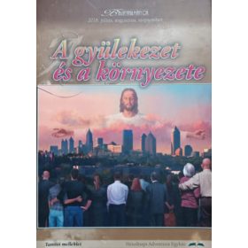   A gyülekezet és a környezete - Tanítói melléklet (Bibliatanulmányok 2016. július, augusztus, szeptember) - Gaspar F. Colón, May-Ellen M. Colón