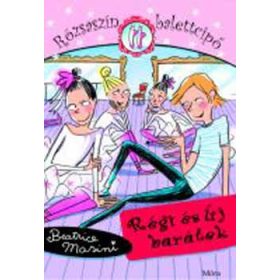 Régi és új barátok - Beatrice Masini