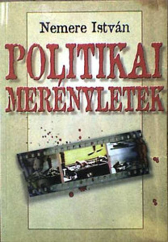 Politikai merényletek - Nemere István