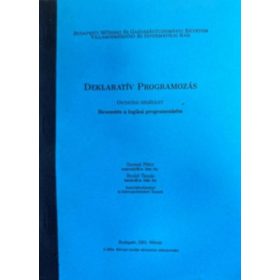   Deklaratív Programozás (Bevezetés a logikai programozásba) - Szeredi Péter - Benkő Tamás