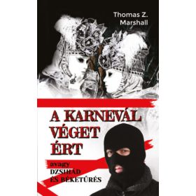 A karnevál véget ért - Thomas Z. Marshall