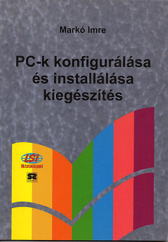 PC-k konfigurálása és installálása -Kiegészítés - Markó Imre