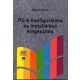 PC-k konfigurálása és installálása -Kiegészítés - Markó Imre