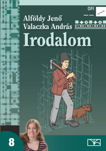 Irodalom 8. - Alföldy Jenő; Valaczka András