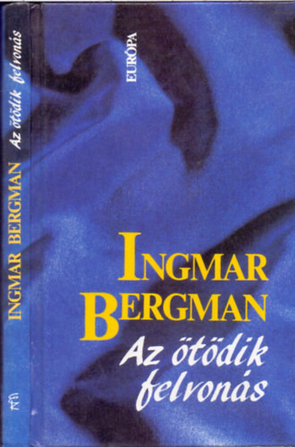 Az ötödik felvonás - Ingmar Bergman