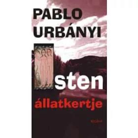 Isten állatkertje - Pablo Urbanyi