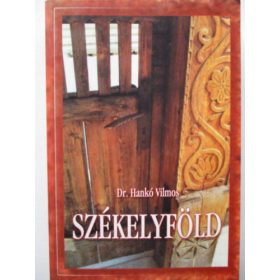 Székelyföld - Dr. Hankó Vilmos