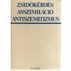 Zsidókérdés, asszimiláció, antiszemitizmus - Hanák Péter (szerk.)