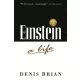 Einstein: A Life - Denis Brian