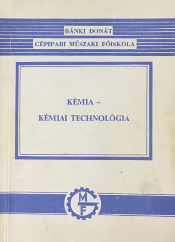 Kémia - Kémiai technológia - Csupor István- Komáromi Ferenc